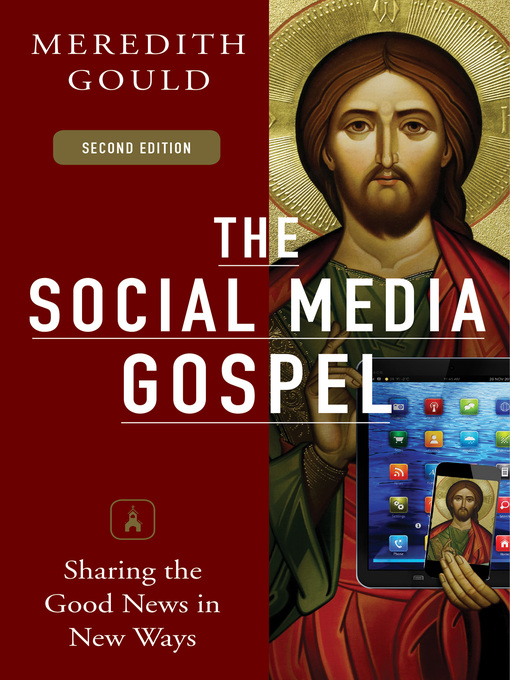 Title details for The Social Media Gospel by Meredith Gould - Available